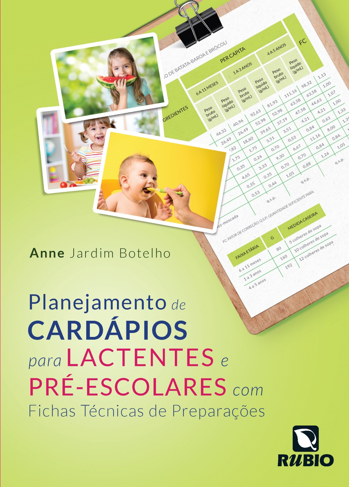 Planejamento De Cardápios Para Lactentes E Pré-Escolares Com Fichas Técnicas De Preparações