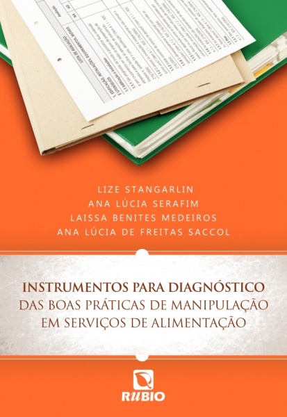 Instrumentos para Diagnóstico das Boas Práticas de Manipulação em Serviços de Alimentação