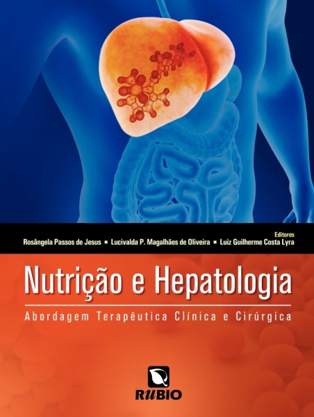 Nutrição e Hepatologia - Abordagem Terapêutica Clínica e Cirúrgica