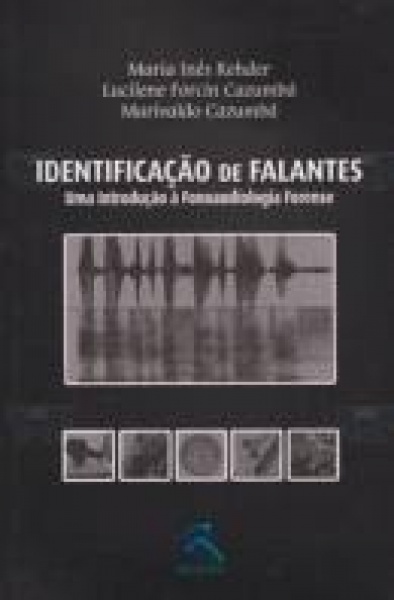 Identificação De Falantes - Uma Introdução À Fonoaudiologia Forense