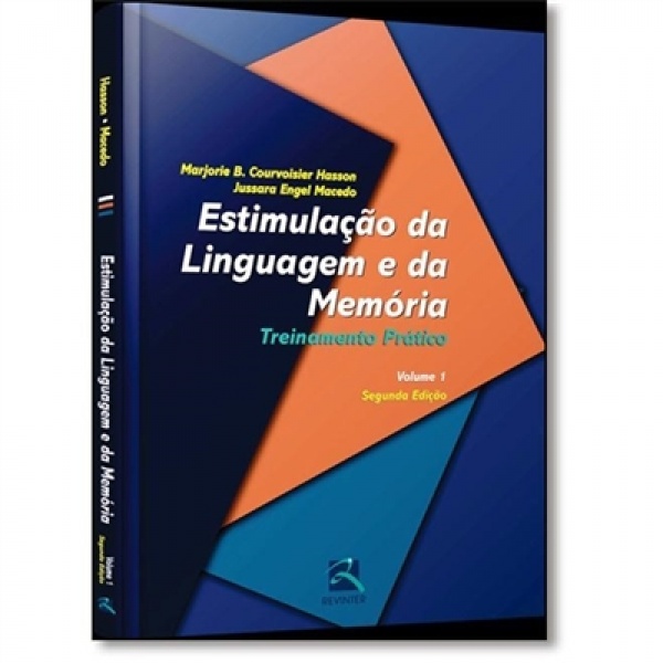 Estimulação Da Linguagem E Da Memória - Treinamento Prático - Volume 1