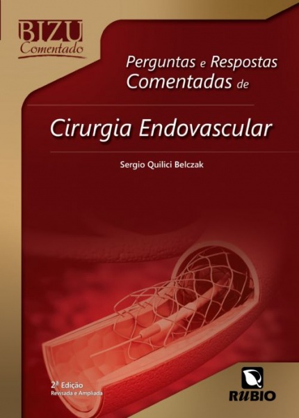 Cerguntas e Respostas Comentadas de Cirurgia Endovascular