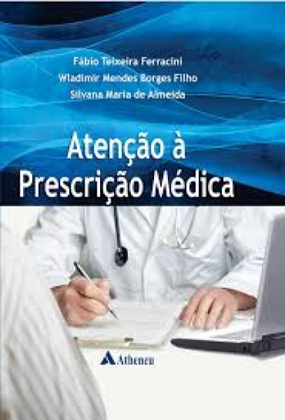 Atenção À Prescrição Médica