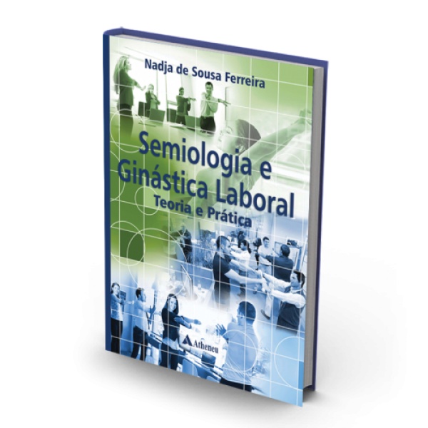 Semiologia E Ginástica Laboral - Teoria E Prática