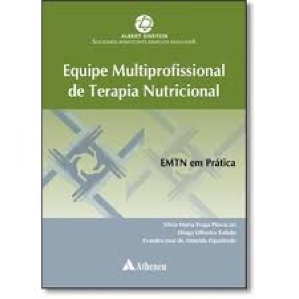 Equipe Multiprofissional De Terapia Nutricional - Emtn Em Prática