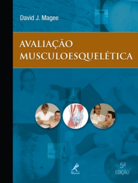 Avaliação Musculoesquelética - 5A. Edição