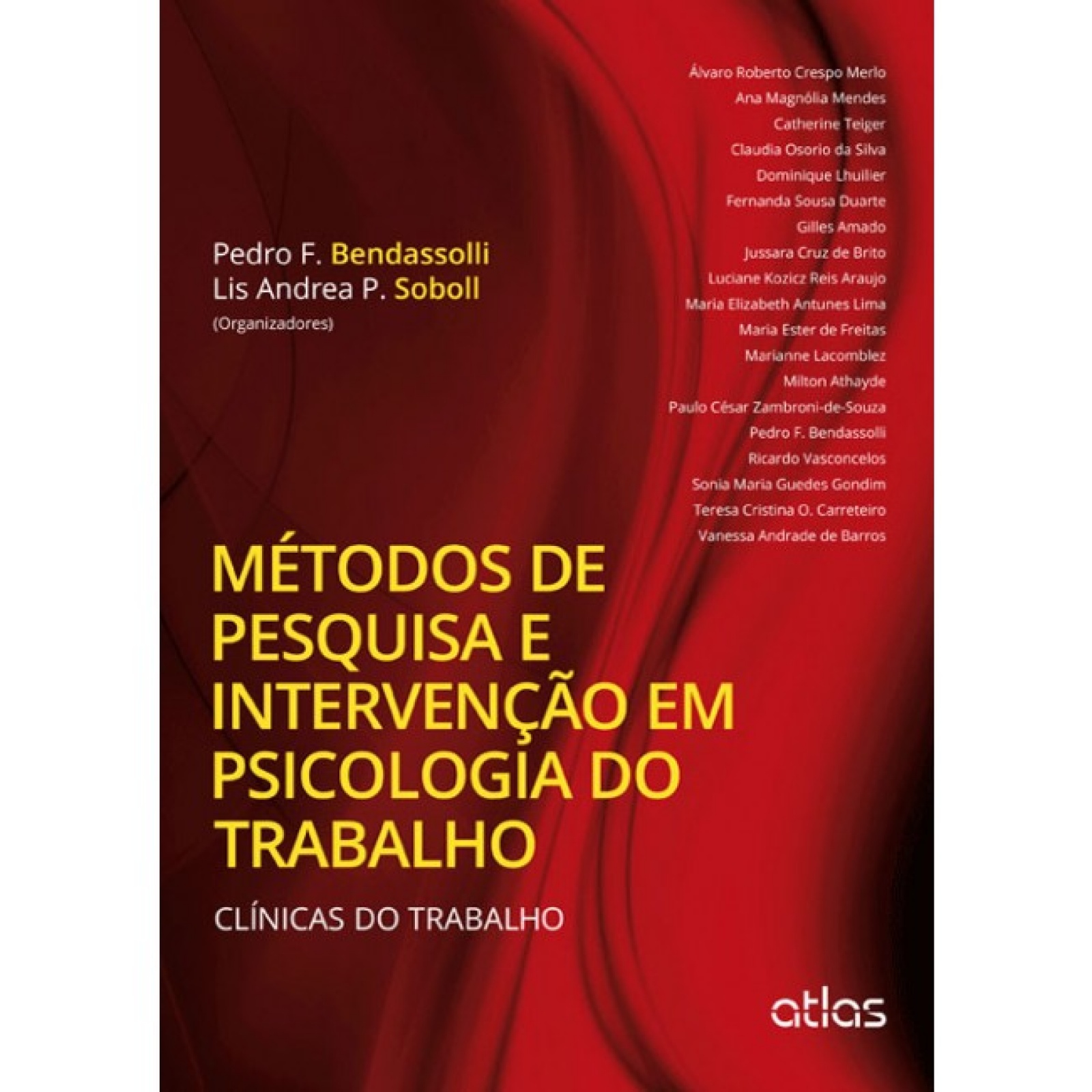 Métodos De Pesquisa E Intervenção Em Psicologia Do Trabalho: Clínicas Do Trabalho