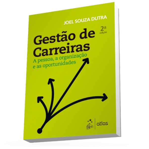 Gestão De Carreiras - A Pessoa, A Organização E As Oportunidades