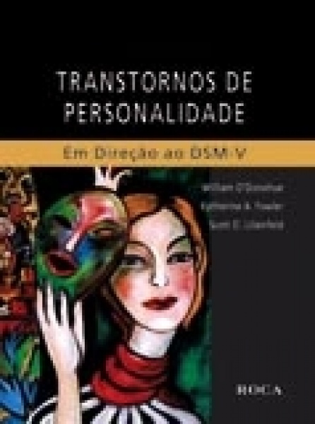 Transtornos De Personalidade - Em Direção Ao Dsm-V