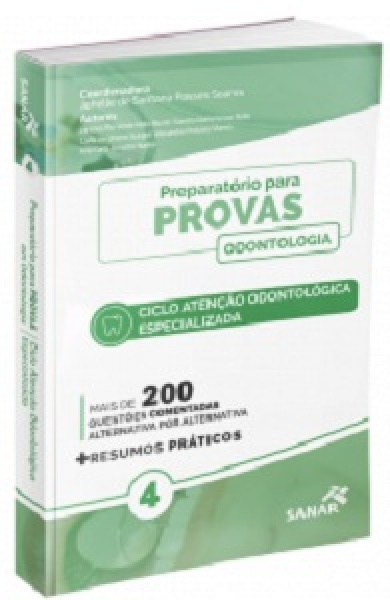 Preparatório Para Provas Em Odontologia: Ciclo Atenção Odontológica Especializada