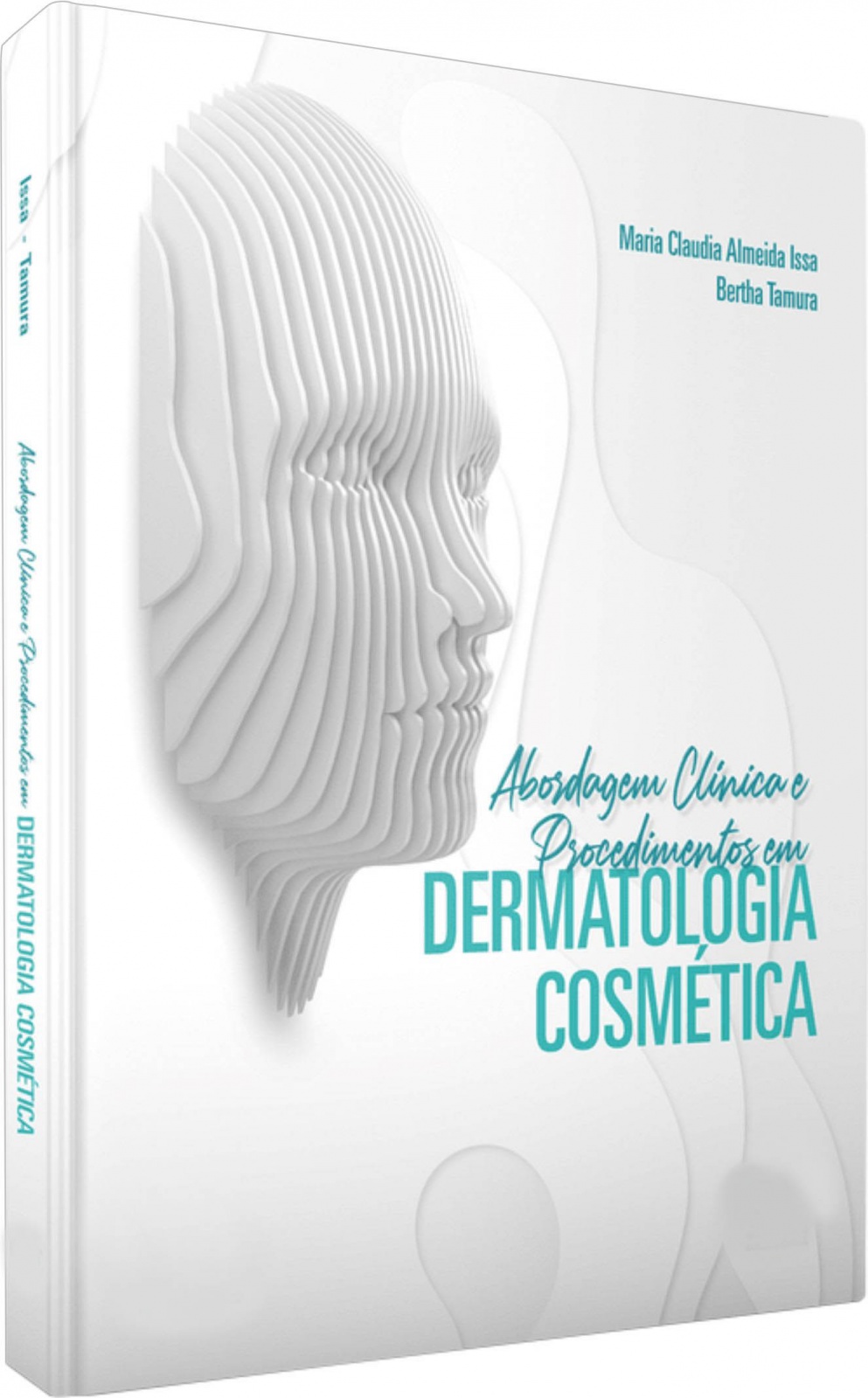 Abordagens Clínicas E Procedimentos Em Dermatologia Cosmética