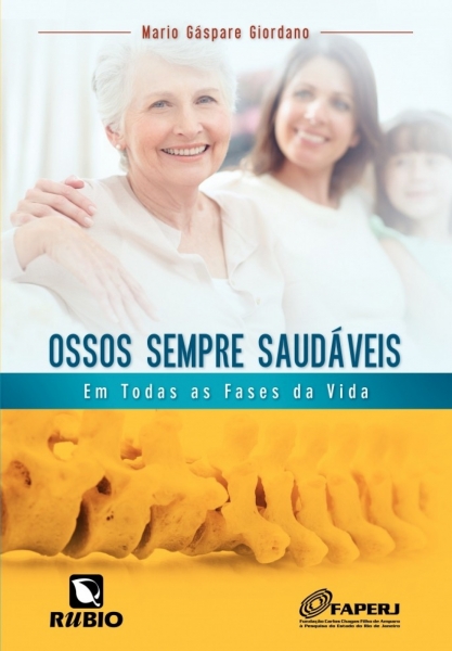 Ossos Sempre Saudáveis - Em Todas As Fases Da Vida