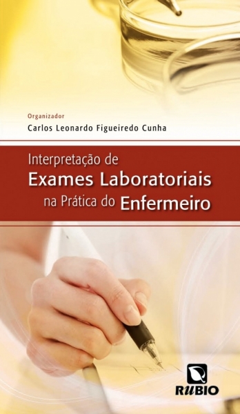 Interpretação De Exames Laboratoriais Na Prática Do Enfermeiro