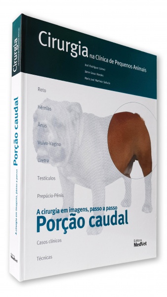 Cirurgia Na Clínica De Pequenos Animais - Porção Caudal