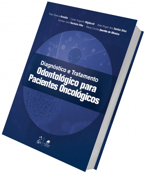 Diagnóstico E Tratamento Odontológico Para Pacientes Oncológicos