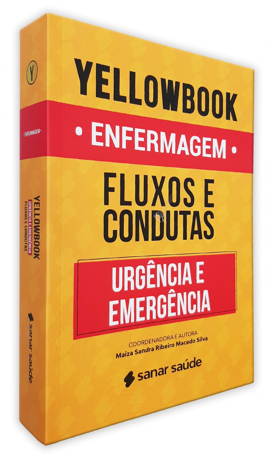 Yellowbook Enfermagem Fluxos e Condutas em Urgência e Emergência