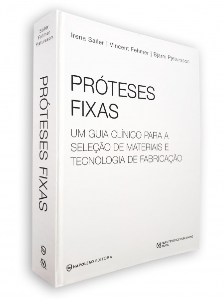 Próteses Fixas - Um Guia Clínico Para A Seleção De Materiais E Tecnologia De Fabricação