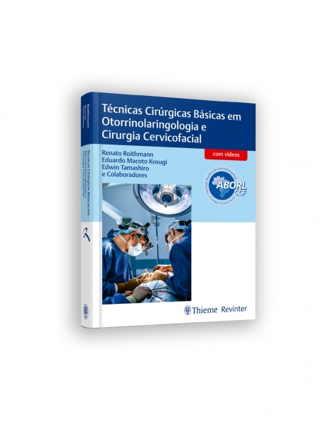 Técnicas Cirúrgicas Básicas Em Otorrinolaringologia E Cirurgia Cervicofacial