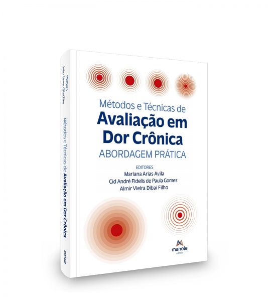 Métodos E Técnicas De Avaliação Em Dor Crônica - Abordagem Prática