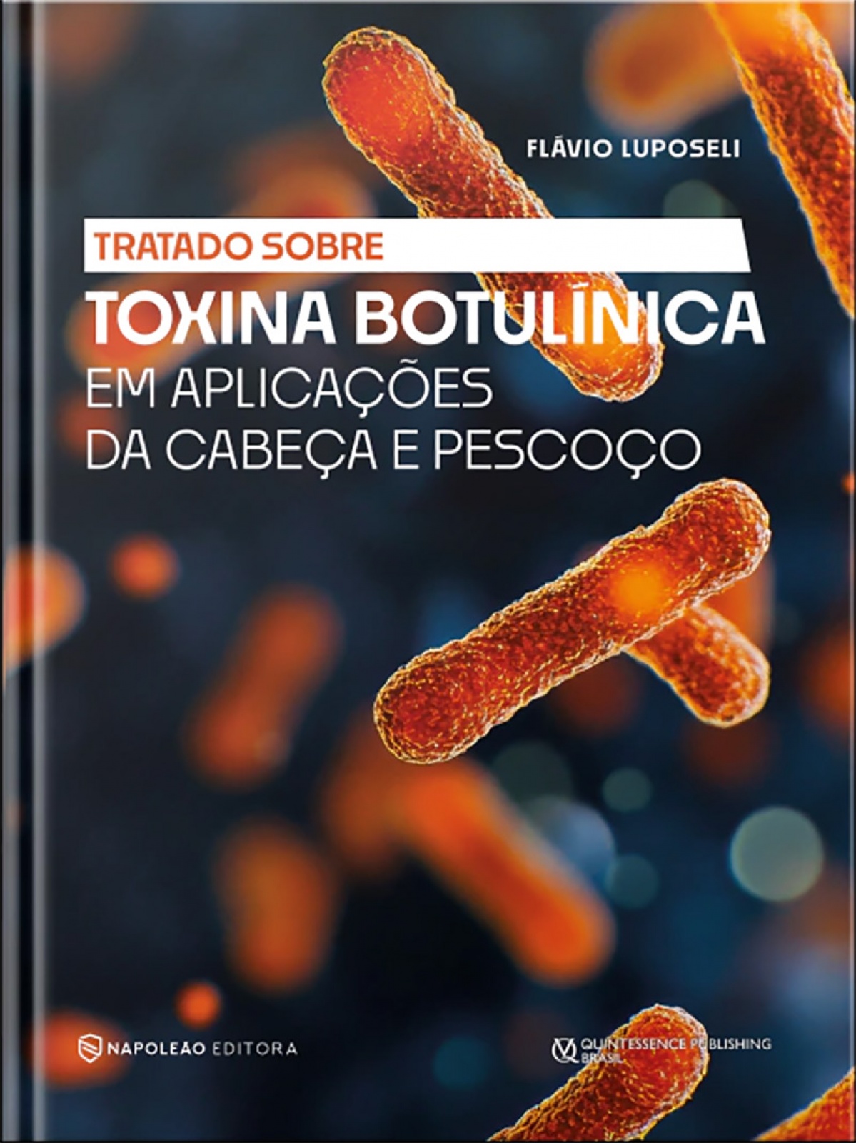 Tratado Sobre Toxina Botulínica Em Aplicações Da Cabeça E Pescoço 