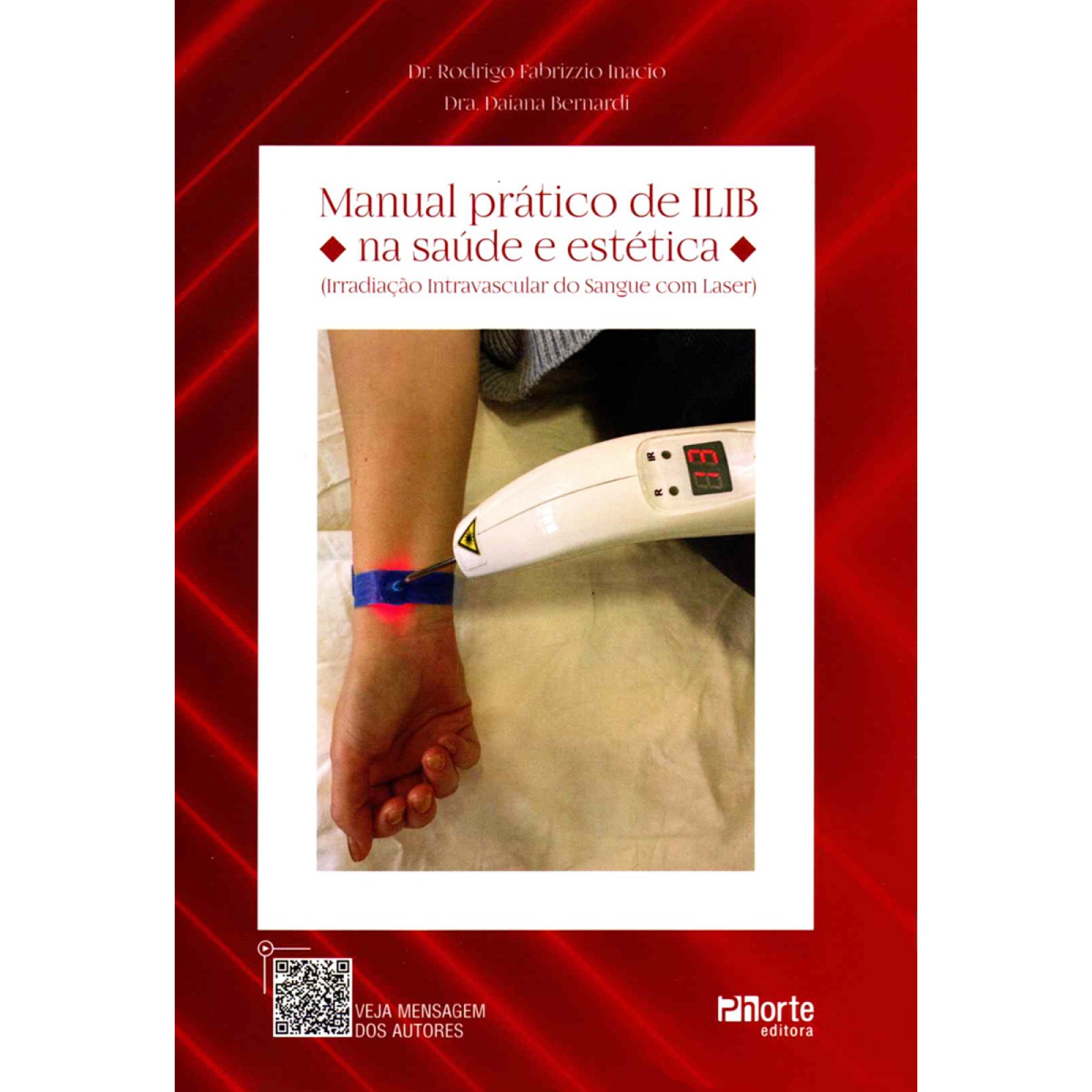 Manual Prático De Ilib Na Saúde E Estética (Irradiação Intravascular Do Sangue Com Laser)
