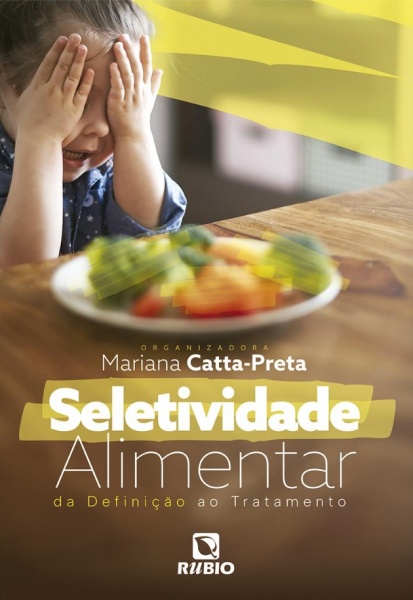 Seletividade Alimentar: Da Definição Ao Tratamento